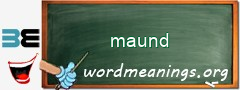 WordMeaning blackboard for maund